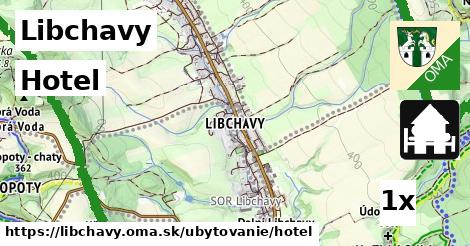 Hotel, Libchavy