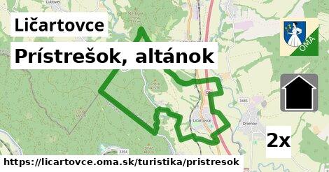 Prístrešok, altánok, Ličartovce