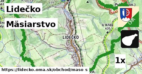 Mäsiarstvo, Lidečko