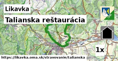 Talianska reštaurácia, Likavka