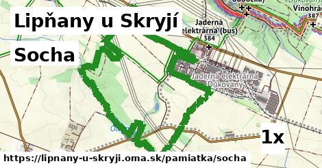 Socha, Lipňany u Skryjí