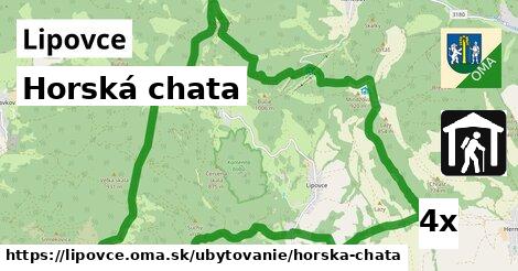 Horská chata, Lipovce