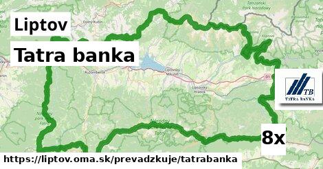 Tatra banka, Liptov