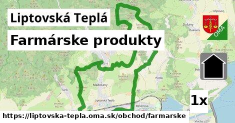 Farmárske produkty, Liptovská Teplá