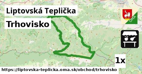 Trhovisko, Liptovská Teplička