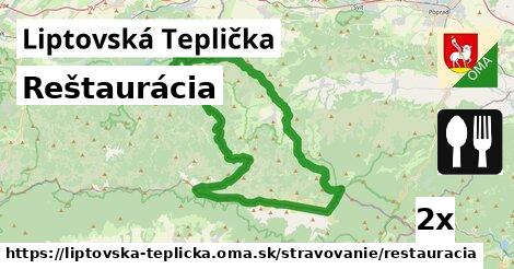 Reštaurácia, Liptovská Teplička