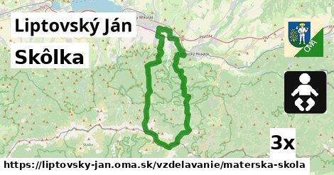 Skôlka, Liptovský Ján