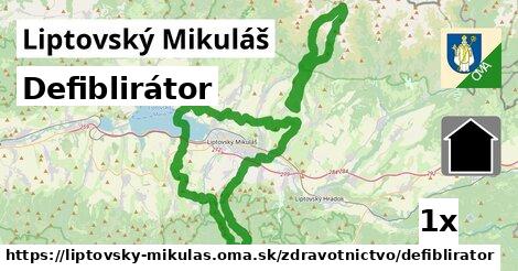 Defiblirátor, Liptovský Mikuláš