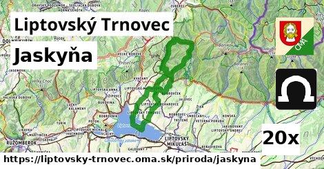 Jaskyňa, Liptovský Trnovec