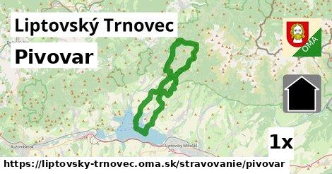 Pivovar, Liptovský Trnovec