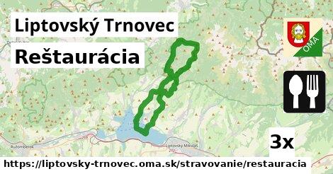 Reštaurácia, Liptovský Trnovec