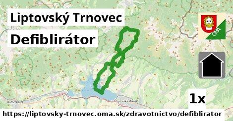 Defiblirátor, Liptovský Trnovec