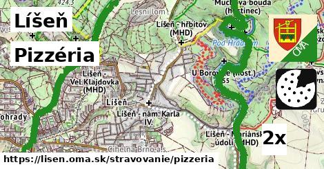 Pizzéria, Líšeň