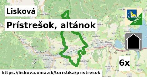 Prístrešok, altánok, Lisková