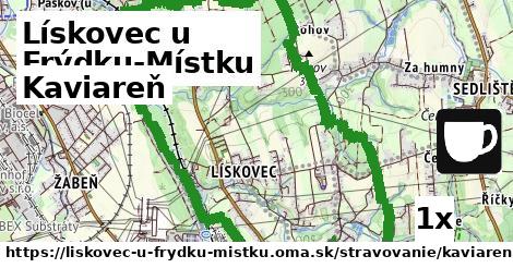 Kaviareň, Lískovec u Frýdku-Místku