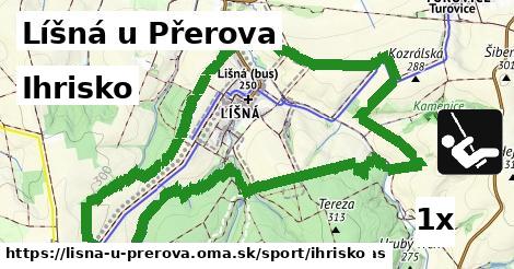 Ihrisko, Líšná u Přerova