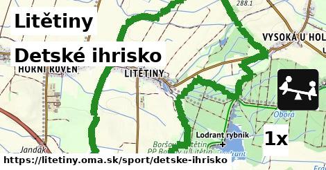 Detské ihrisko, Litětiny