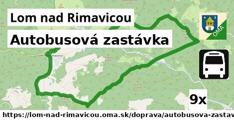 Autobusová zastávka, Lom nad Rimavicou