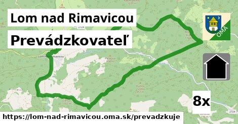 prevádzkovateľ v Lom nad Rimavicou