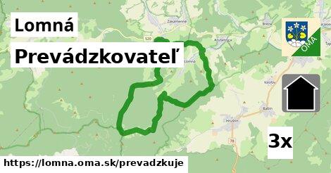 prevádzkovateľ v Lomná