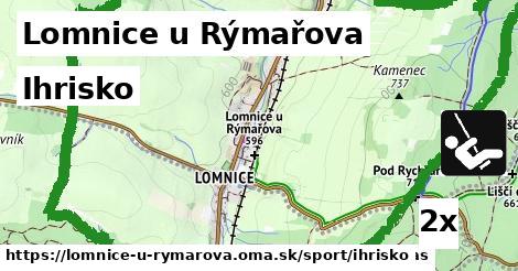 Ihrisko, Lomnice u Rýmařova