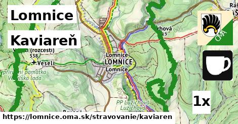 Kaviareň, Lomnice