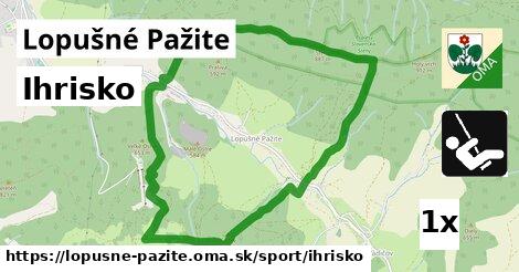 Ihrisko, Lopušné Pažite