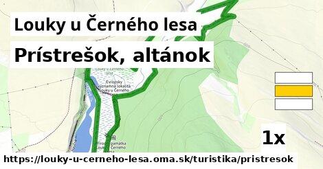 Prístrešok, altánok, Louky u Černého lesa