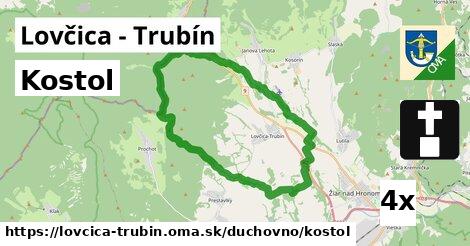 Kostol, Lovčica - Trubín