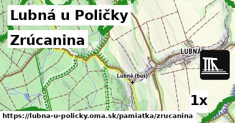 Zrúcanina, Lubná u Poličky