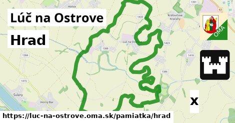 Hrad, Lúč na Ostrove