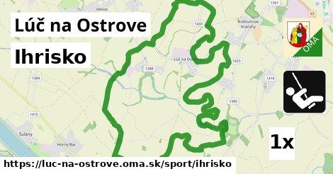 Ihrisko, Lúč na Ostrove