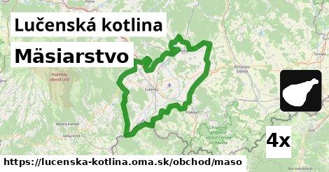 Mäsiarstvo, Lučenská kotlina