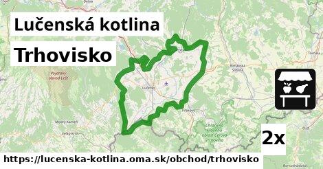 Trhovisko, Lučenská kotlina