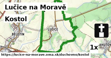 Kostol, Lučice na Moravě