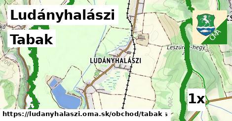 Tabak, Ludányhalászi