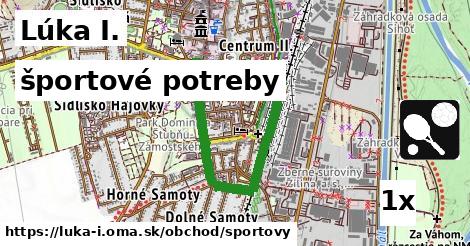 športové potreby, Lúka I.