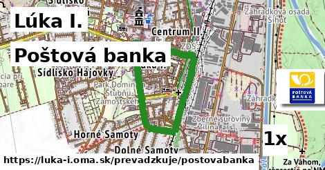 Poštová banka, Lúka I.