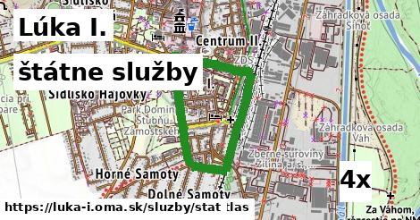 štátne služby, Lúka I.