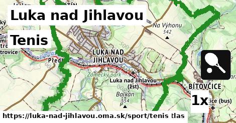 Tenis, Luka nad Jihlavou