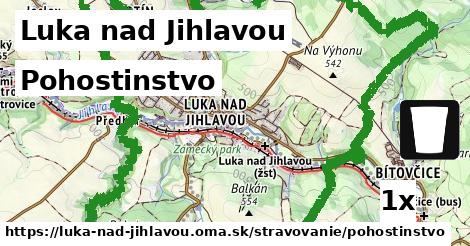 Pohostinstvo, Luka nad Jihlavou