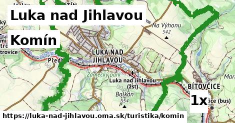 Komín, Luka nad Jihlavou