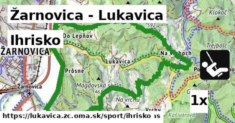 Ihrisko, Žarnovica - Lukavica