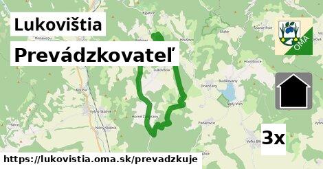 prevádzkovateľ v Lukovištia