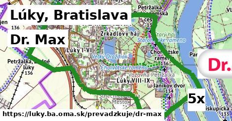 Dr. Max, Lúky, Bratislava