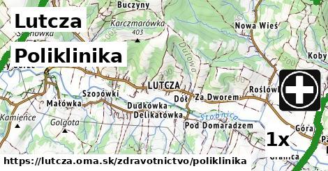 Poliklinika, Lutcza