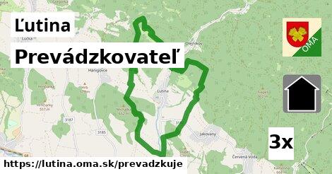 prevádzkovateľ v Ľutina