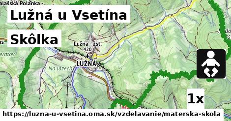 Skôlka, Lužná u Vsetína