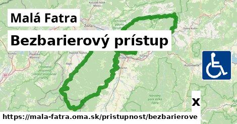 Bezbarierový prístup, Malá Fatra