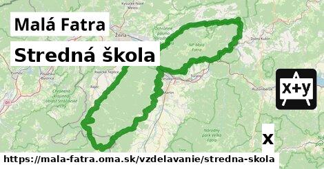 Stredná škola, Malá Fatra